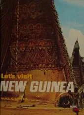 Let's Visit New Guinea