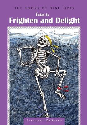 Tales to Frighten and Delight