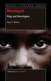Blackeyed: Plays and Monologues