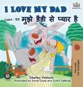I Love My Dad: English Hindi Bilingual Edition