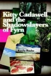 Kitty Cadawell and the Shadowslayers of Fyrn