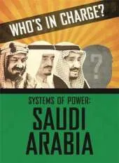 Who's in Charge? Systems of Power: Saudi Arabia