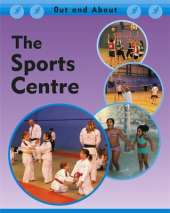 Out and About: The Sports Centre