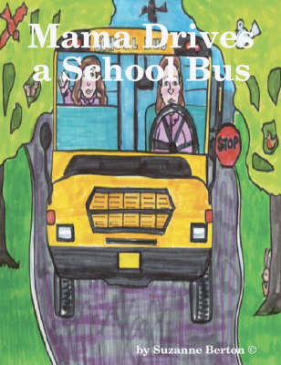 Mama Drives a School Bus