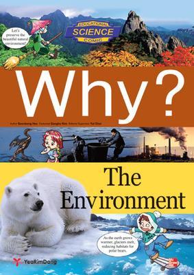 WHY? THE ENVIRONMENT