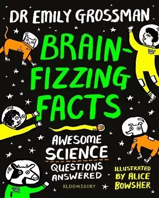 Brain-fizzing Facts: Awesome Science Questions Answered