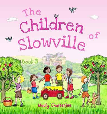 "The Children of Slowville" Book 3: English Edition