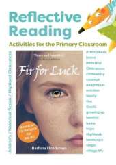 Fir for Luck: Reflective Reading Activities for the Primary Classroom