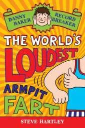 Danny Baker Record Breaker (3): The World's Loudest Armpit Fart
