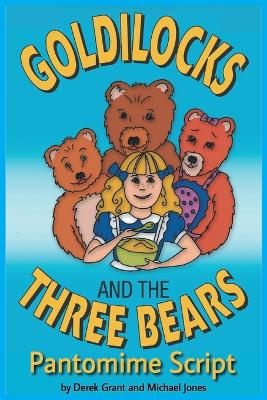 Goldilocks and the Three Bears - Pantomime Script