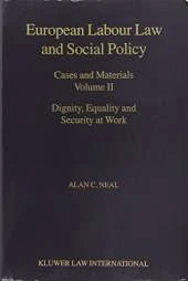 European Labour Law and Social  Policy, Volumes I and II