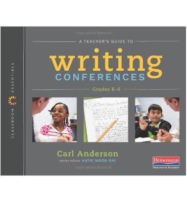 A Teacher's Guide to Writing Conferences (Classroom Essentials)