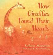 How Giraffes Found Their Hearts
