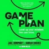 Game Plan: Level Up Your Mindset. Own Your Future.