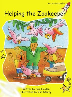 Red Rocket Readers: Early Level 2 Fiction Set B: Helping the Zookeeper