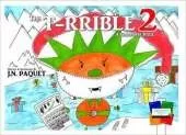 The T-RRIBLE 2: A Christmas Peril