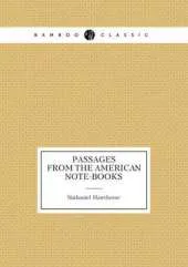 Passages from the American Note-Books