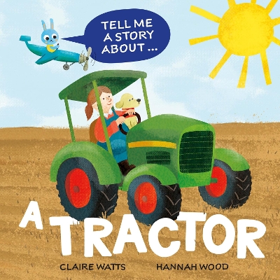Tell Me a Story About: A Tractor