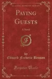 Paying Guests: A Novel (Classic Reprint)