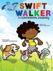 Swift Walker: A Continental Journey