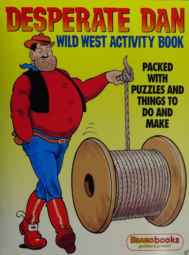 Desperate Dan Wild West Activity Book