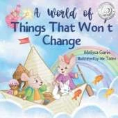 A World of Things That Won't Change