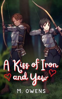 A Kiss of Iron and Yew