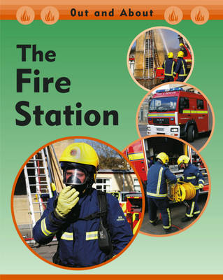 Out and About: The Fire Station