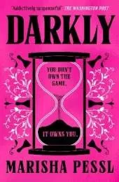 Darkly: A mind-bending psychological thriller perfect for Halloween, about a mysterious games company, full of buried clues, puzzles and twists