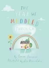The Year We Muddled Through