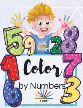 Color by Numbers: Cute Colouring Book with Animals for Kids Ages 4-8