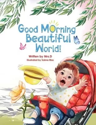 Good Morning Beautiful World!