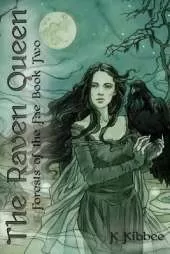 The Raven Queen Volume 2: Forests of the Fae