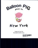Balloon Pig Goes to New York