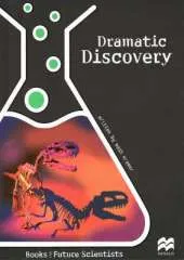 Dramatic Discovery