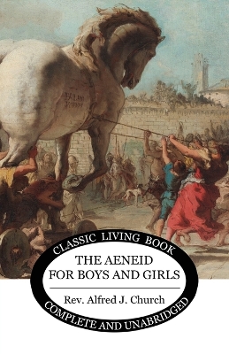 The Aeneid for Boys and Girls