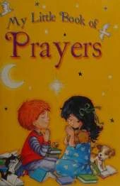 My Little Book of Prayers