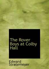 The Rover Boys at Colby Hall