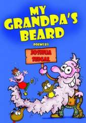 My Grandpa's Beard: Poems by Joshua Seigal