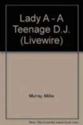 Lady A - A Teenage D.J.