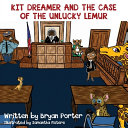 Kit Dreamer and the Case of the Unlucky Lemur