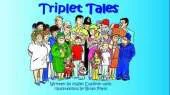 Triplet Tales: A celebration of the arrival of triplets