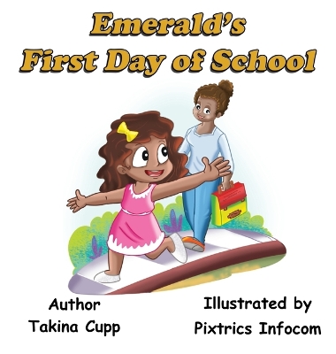 Emerald's First Day of School