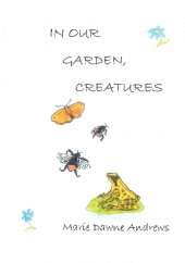In Our Garden, Creatures