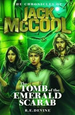 The Chronicles of Jack McCool - The Tomb of the Emerald Scarab: Book 2