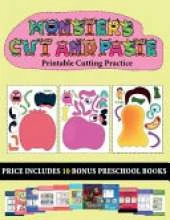 Printable Cutting Practice (20 full-color kindergarten cut and paste activity sheets - Monsters): This book comes with collection of downloadable PDF books that will help your child make an excellent start to his/her education. Books are designed to impro