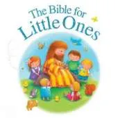 The Bible for Little Ones