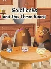 Goldilocks and the Three Bears: A folktale from Britain