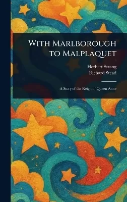 With Marlborough to Malplaquet