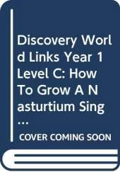 Discovery World Links Year 1 Level C: How To Grow A Nasturtium Single